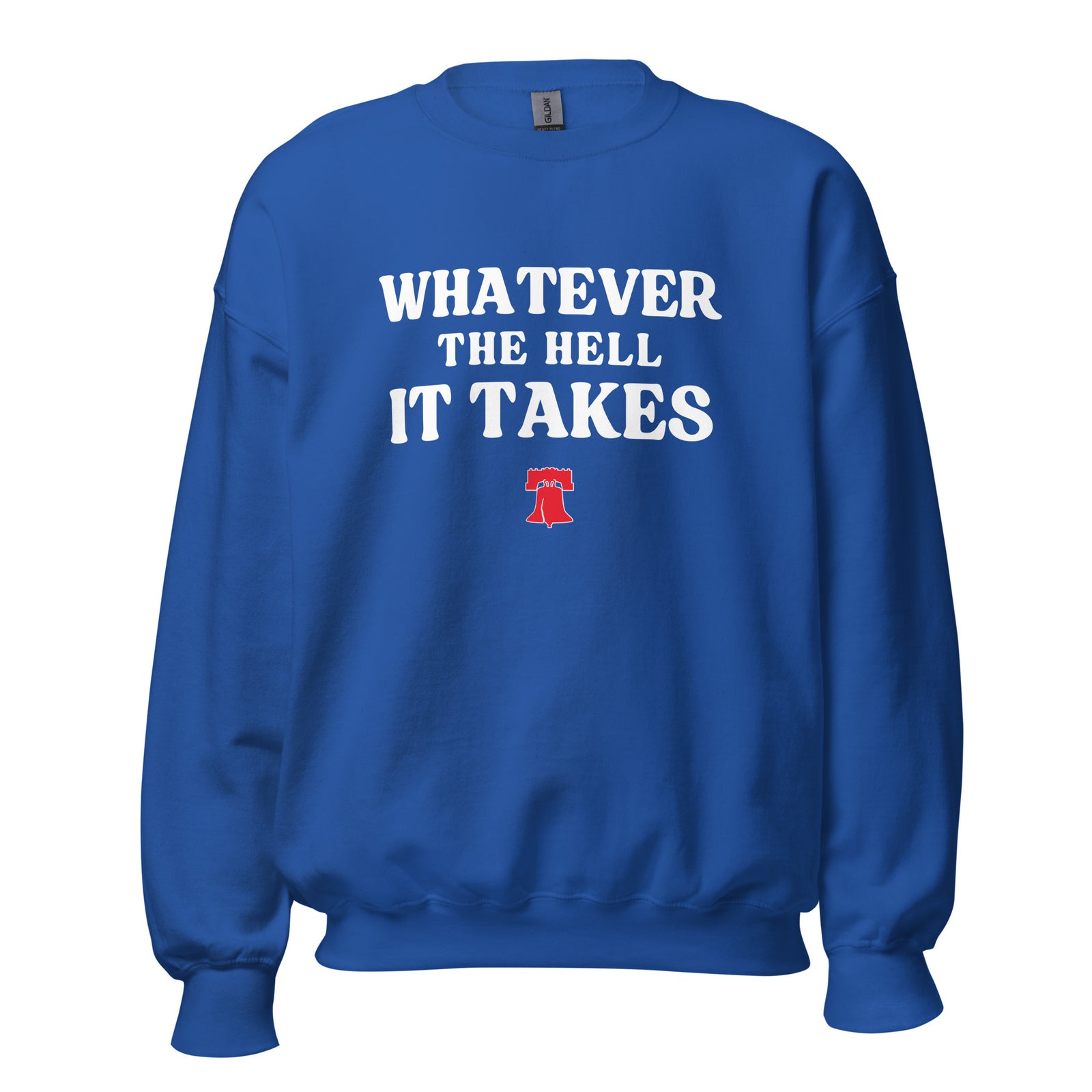 Whatever It Takes Sweatshirt