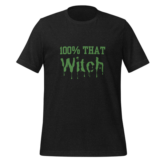 100% That Witch Tee - Broad Street Threads