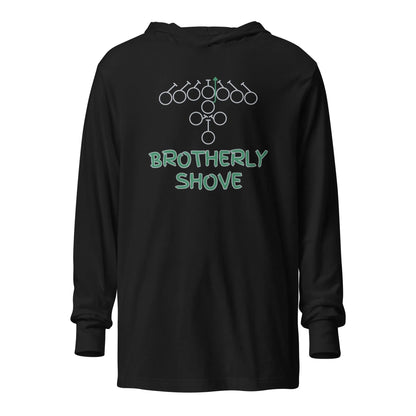 Brotherly Shove Long Sleeved Tee with Hood - Broad Street Threads