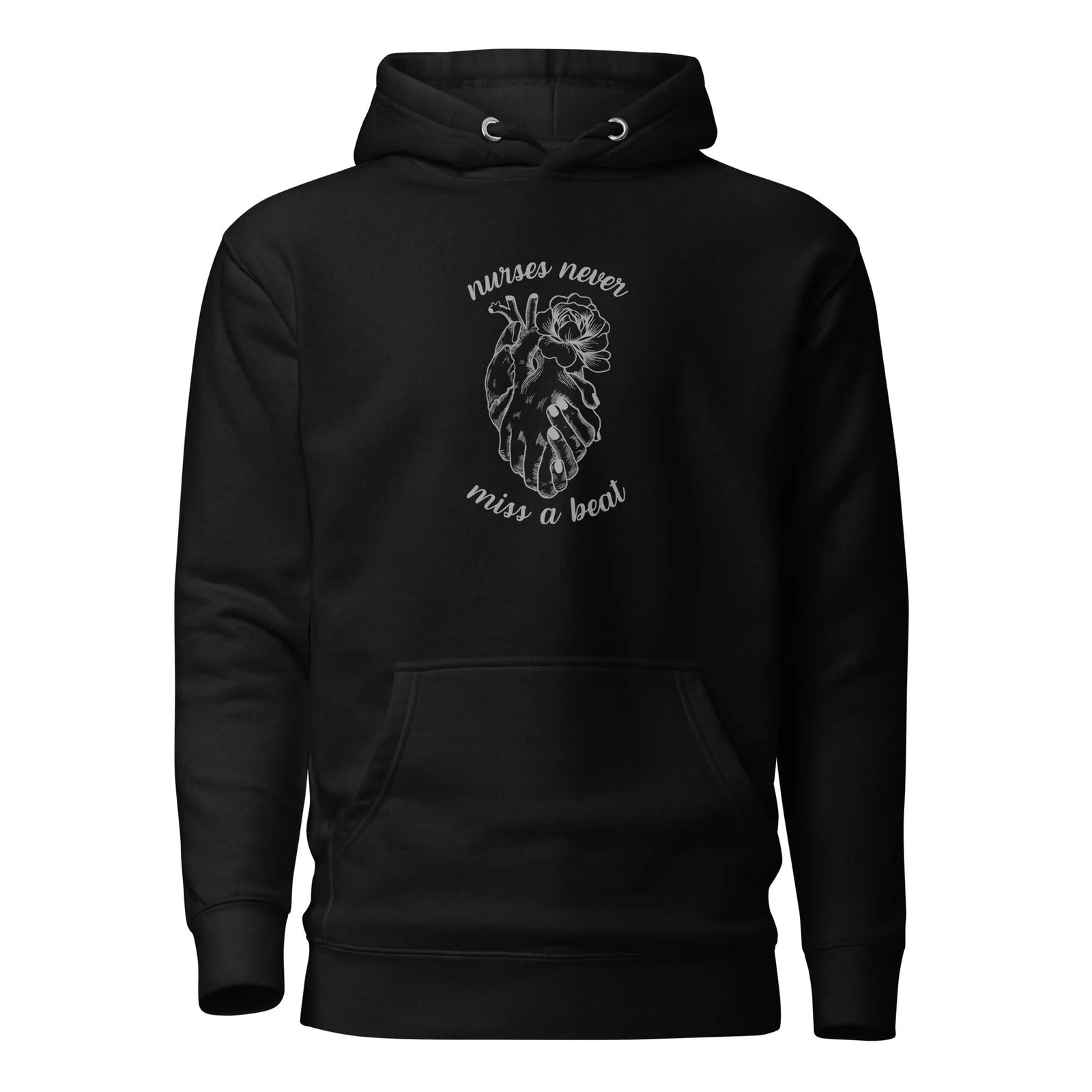 Nurses Never Miss Hoodie - Broad Street Threads