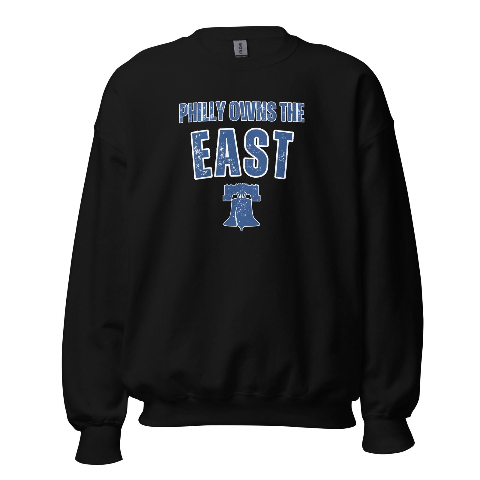 Philly Owns The East Sweatshirt - Broad Street Threads